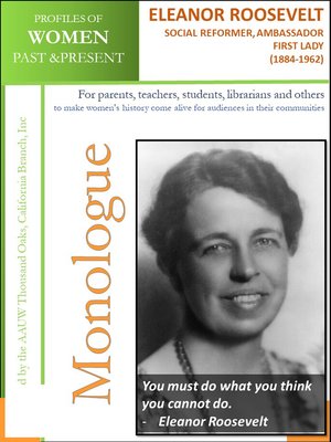 cover image of Profiles of Women Past & Present – Eleanor Roosevelt Social Reformer, Ambassador, First Lady (1884 – 1962)